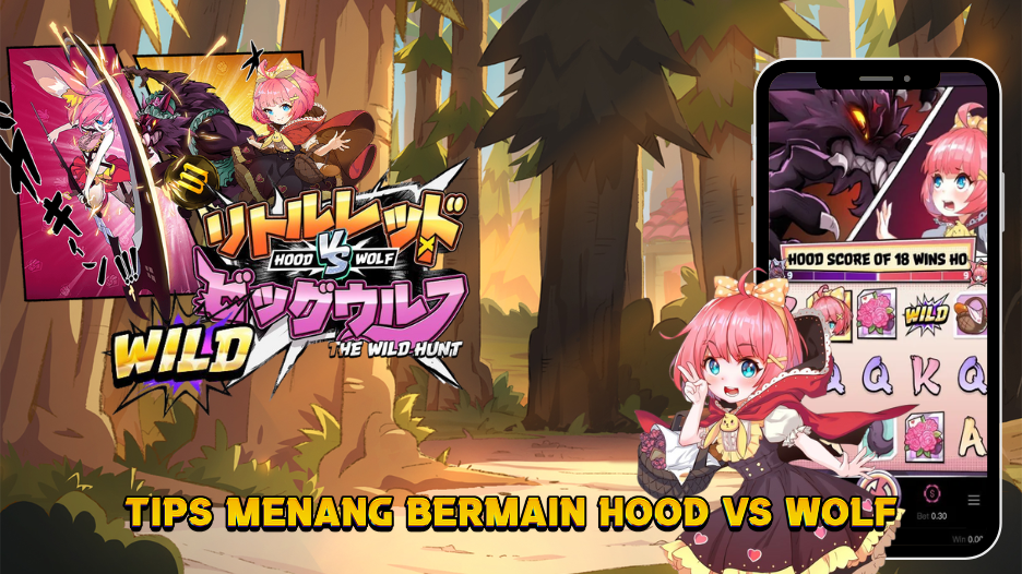Tips Menang Bermain Hood vs Wolf PG Sof