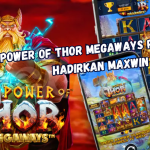 Power of Thor Megaways Petirnya Hadirkan Maxwin
